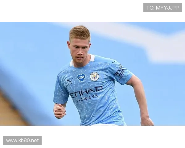 德布劳内状态波动,曼城中场创造力面临阶段性考验